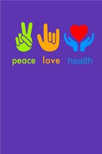 Peace Love Health