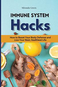 Immune System Hacks