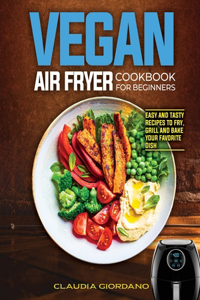 Vegan Air Fryer Cookbook for Beginners