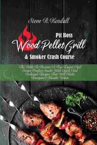 Pit Boss Wood Pellet Grill and Smoker Crash Course