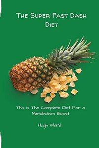 The Super Fast Dash Diet
