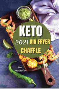 Keto chaffle and keto air fryer 2021