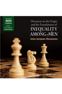 Discourse on the Origin and the Foundations of Inequality Among Men