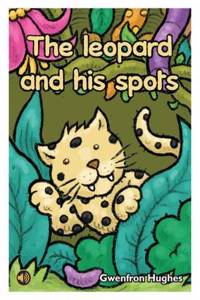 All Eyes and Ears Series: Leopard and his Spots, The