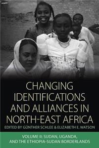 Changing Identifications and Alliances in North-East Africa