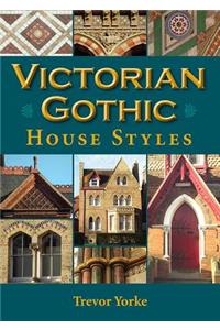 Victorian Gothic House Styles