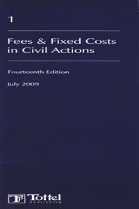 Lawyers Costs and Fees: Fees and Fixed Costs in Civil Actions