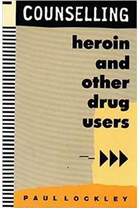 Counselling Heroin and Other Drug Users