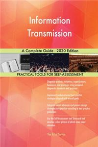 Information Transmission A Complete Guide - 2020 Edition