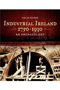 Industrial Ireland 1750-1930