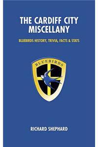 The Cardiff City Miscellany
