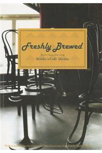 Freshly Brewed
