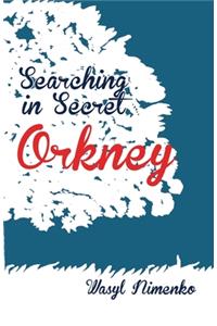 Searching in Secret Orkney