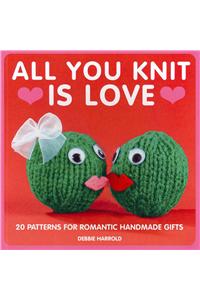 All You Knit Is Love