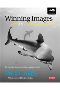 Winning Images with Any Underwater Camera