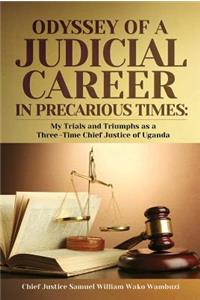 The Odyssey of a Judicial Career in Precarious Times