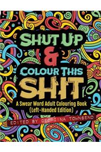 Shut Up & Colour This Shit