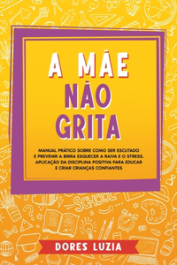 A Mãe não Grita