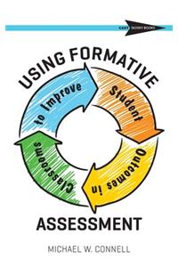 Using Formative Assessment to Improve Student Outcomes in the Classroom