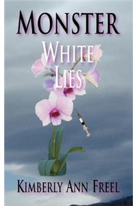 Monster White Lies