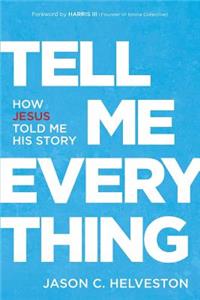 Tell Me Everything