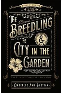 Breedling and the City in the Garden