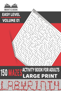 Activity Book for Adults 150 Mazes