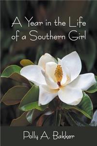 Year in the Life of a Southern Girl