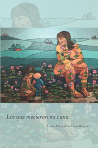 Los que mecieron mi cuna
