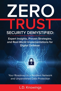 Zero Trust Security Demystified