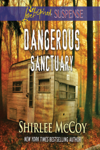 Dangerous Sanctuary