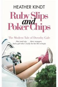 Ruby Slips and Poker Chips