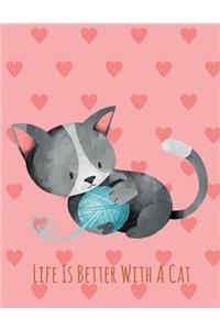 Life Is Better With A Cat