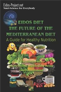 Eidos Diet, the Future of the Mediterranean Diet.