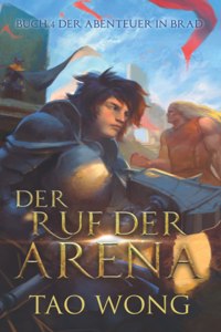 Ruf der Arena