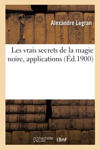 Les Vrais Secrets de la Magie Noire, Applications