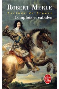 Complots Et Cabales (Fortune de France, Tome 12)
