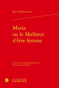 Maria Ou Le Malheur d'Etre Femme