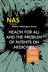 Health for all and the problem of patents on medicines