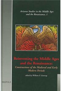 Reinventing the Middle Ages and the Renaissance
