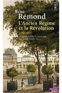 Introduction L'Histoire de Notre Temps. L'Ancien R'Gime Et La R'Volution (1750-1815) T1