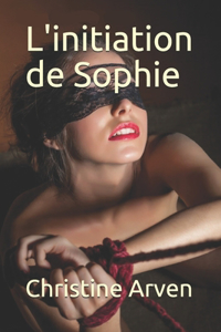 L'initiation de Sophie
