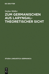 Zum Germanischen Aus Laryngaltheoretischer Sicht