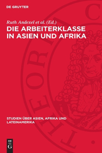 Die Arbeiterklasse in Asien Und Afrika