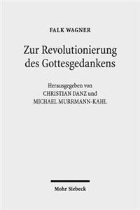 Zur Revolutionierung des Gottesgedankens