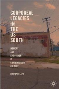 Corporeal Legacies in the Us South