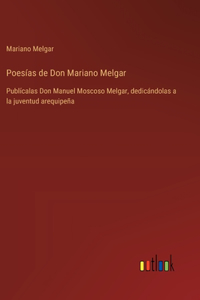 Poesías de Don Mariano Melgar
