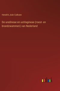 De uredineae en ustilagineae (roest- en brandzwammen) van Nederland