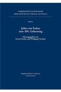 Julius Von Farkas Zum 100. Geburtstag