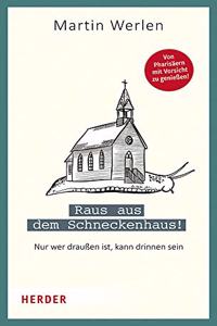 Raus Aus Dem Schneckenhaus!